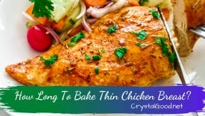 How Long To Bake Thin Chicken Breast