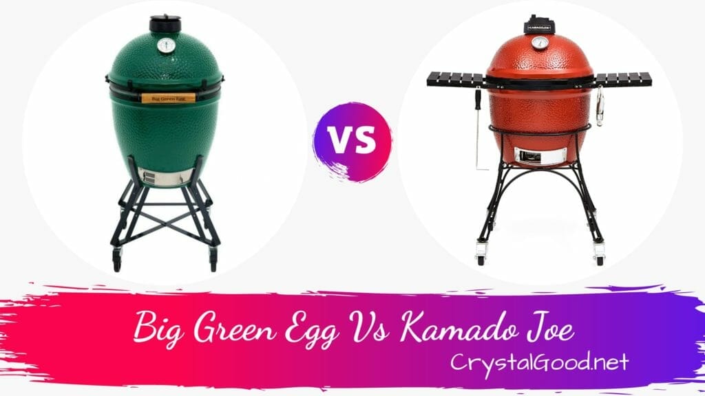 Big Green Egg Vs Kamado Joe