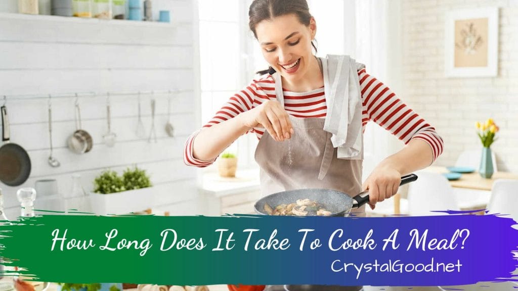 How Long Does It Take To Cook A Meal