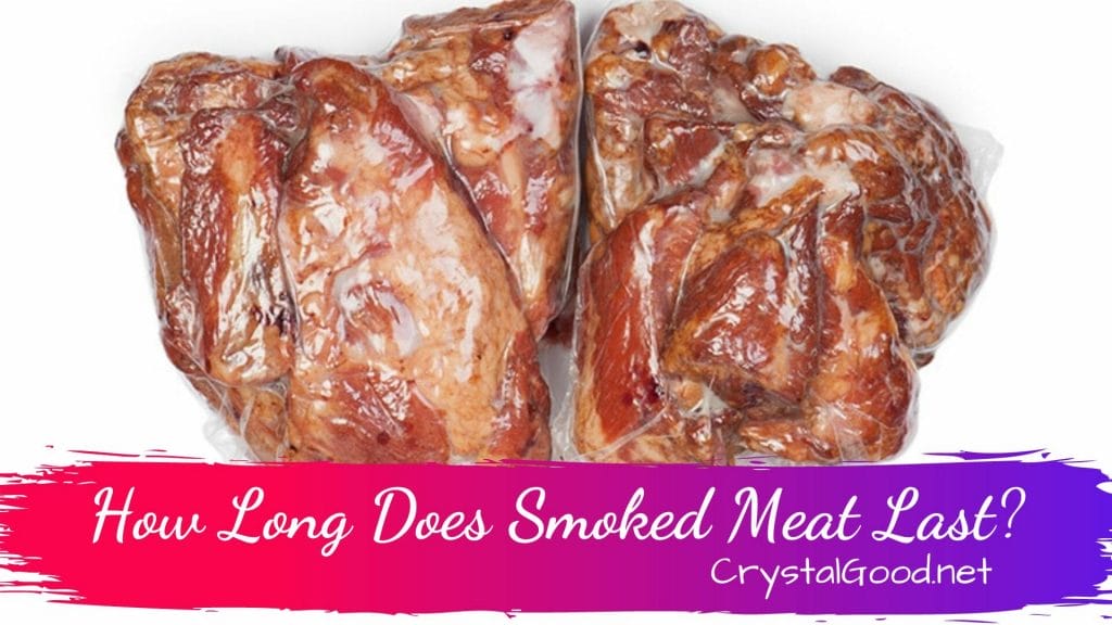 How Long Does Smoked Meat Last