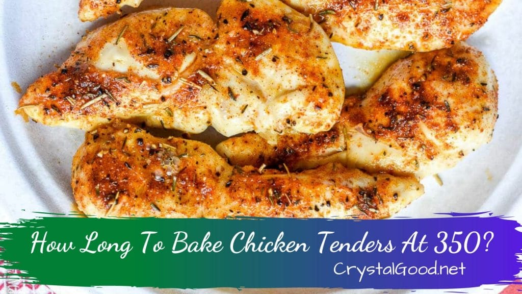 How Long To Bake Chicken Tenders At 350