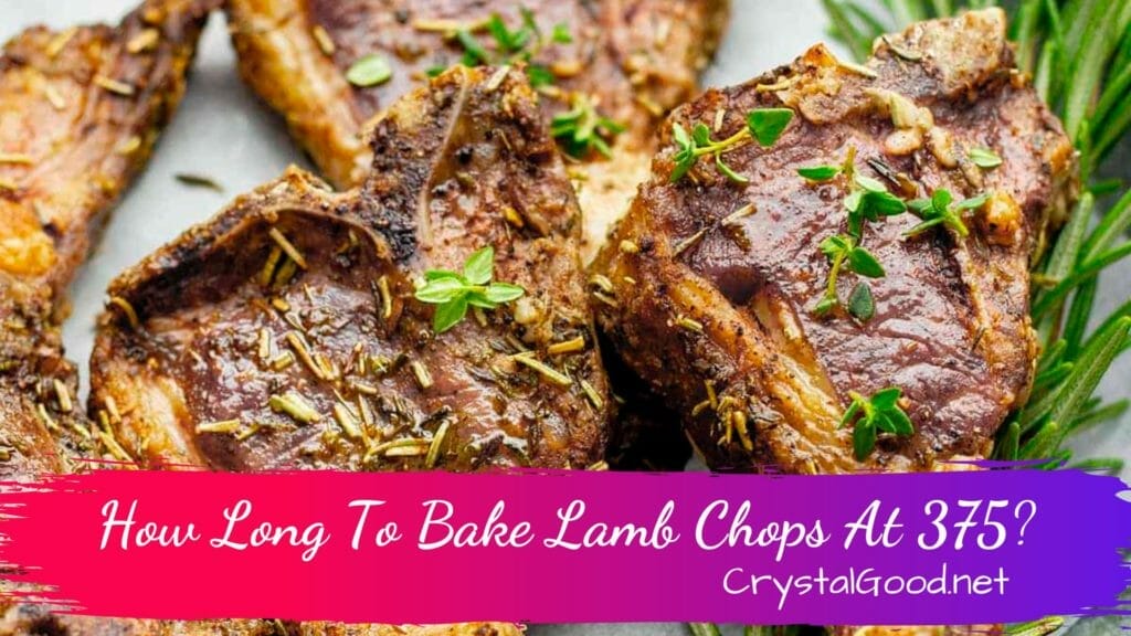 How Long To Bake Lamb Chops At 375