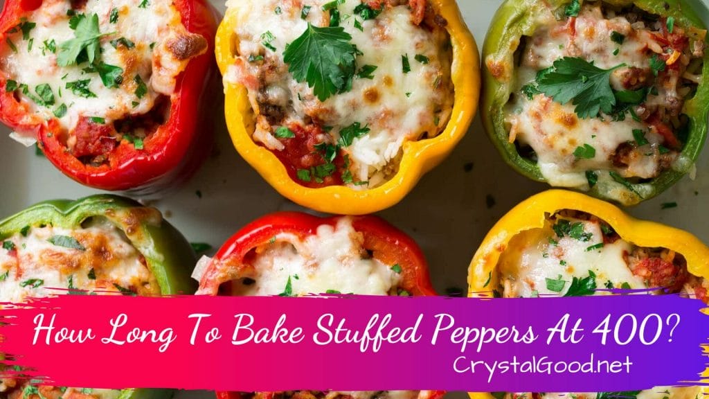 How Long To Bake Stuffed Peppers At 400