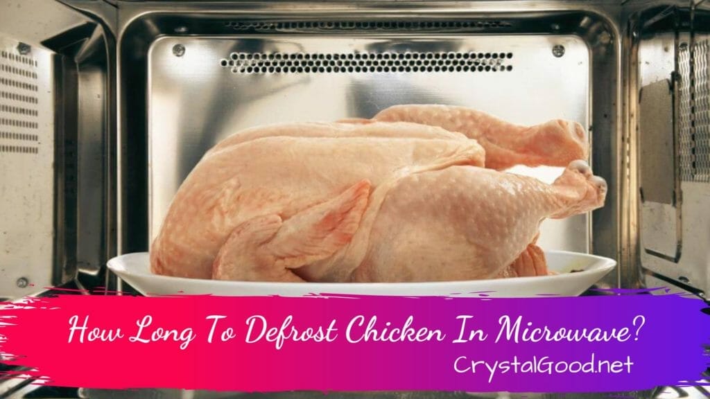 How Long To Defrost Chicken In Microwave