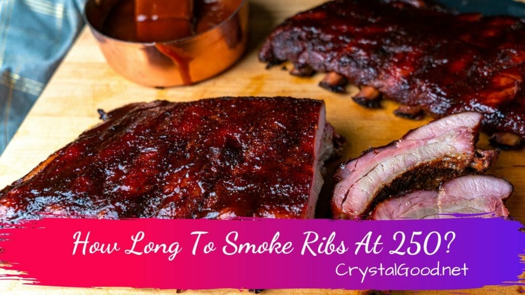 How Long To Smoke Ribs At 250