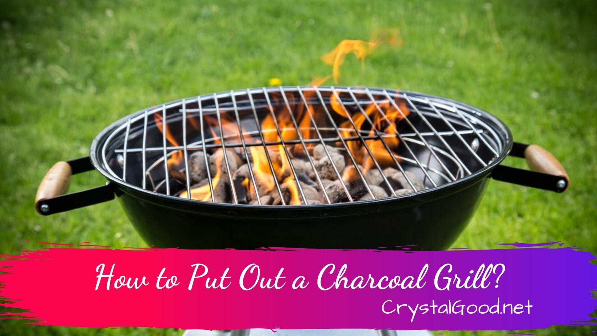 How To Put Out A Charcoal Grill? January 28, 2024