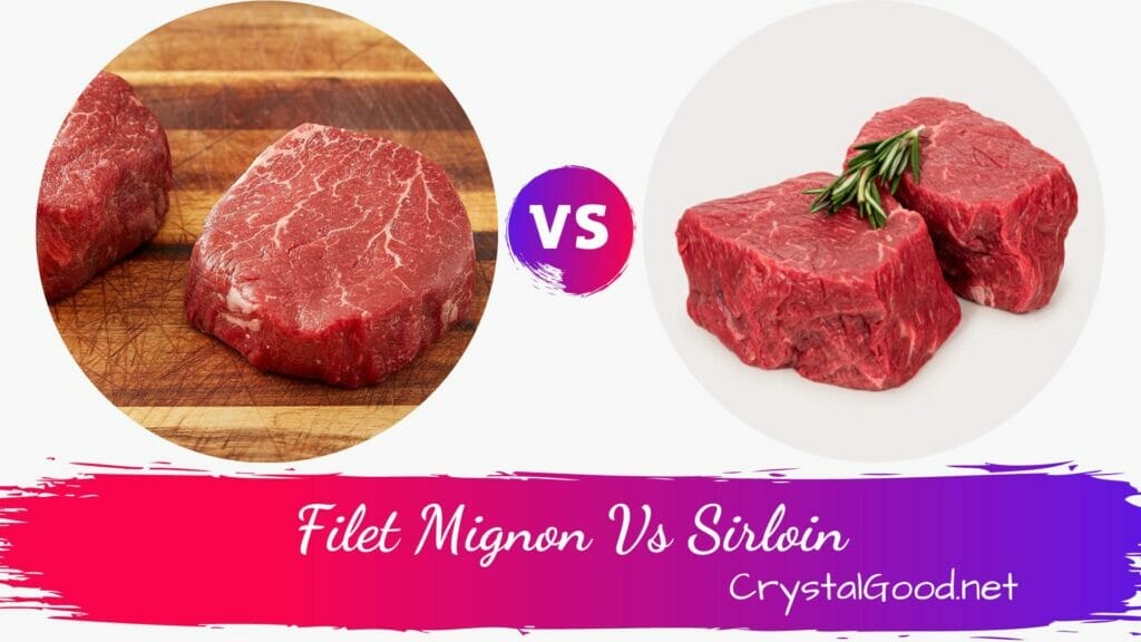 Filet Mignon Vs Sirloin