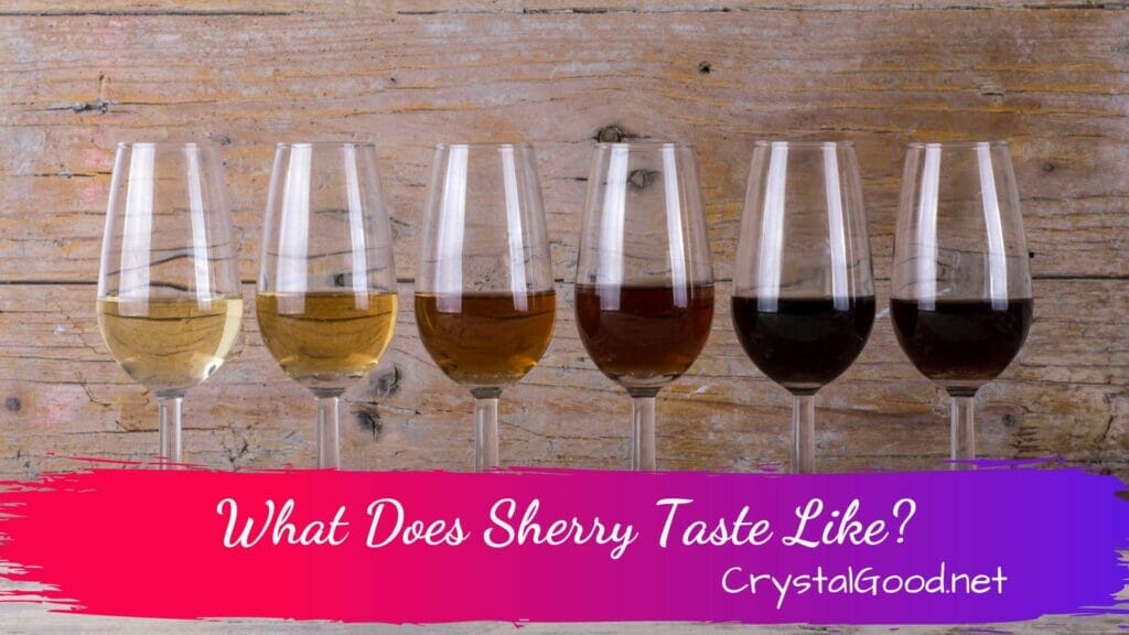 What Does Sherry Taste Like